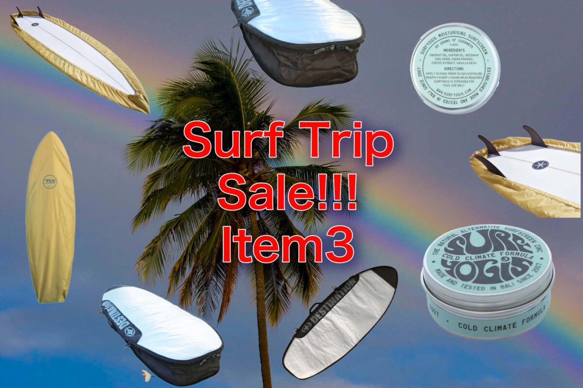 Surf Tripセール！！！ | NAKISURFスタッフブログ | ナキサーフボード